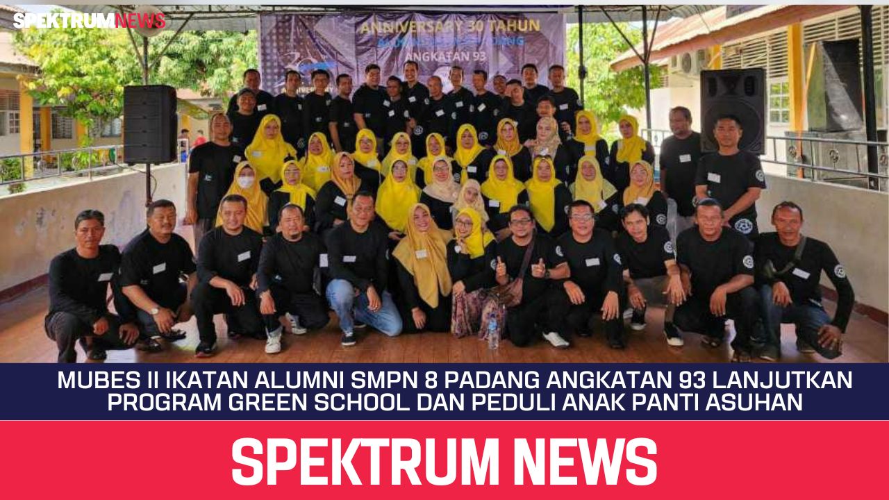 Mubes II Ikatan Alumni SMPN 8 Padang Angkatan 93 Lanjutkan Program Green School dan Peduli Anak Panti Asuhan