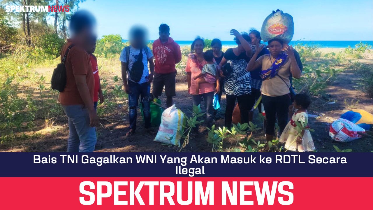 Bais TNI Gagalkan WNI Yang Akan Masuk ke RDTL Secara Ilegal