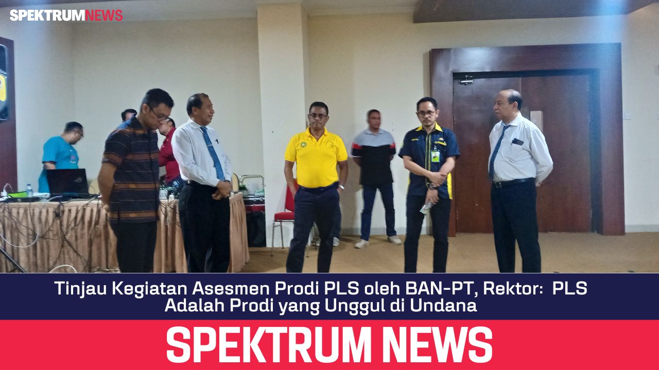 Tinjau Kegiatan Asesmen Prodi PLS oleh BAN-PT, Rektor:  PLS Adalah Prodi yang Unggul di Undana