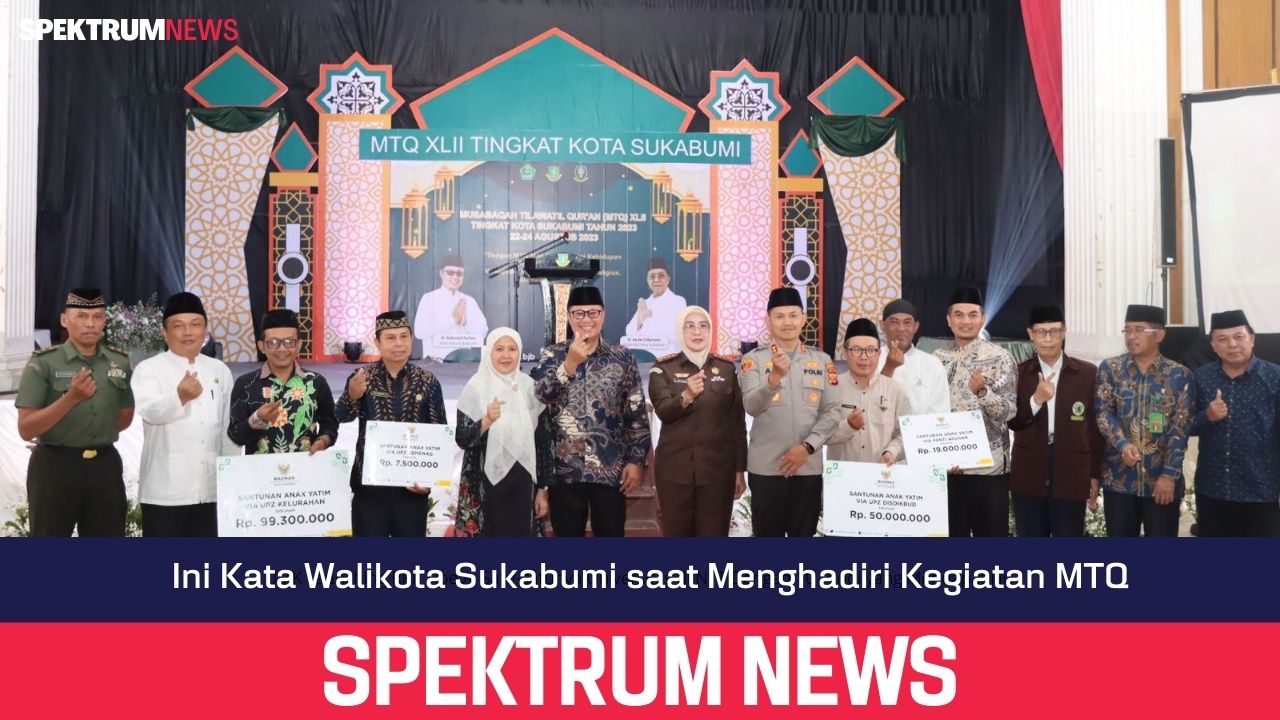 Ini Kata Walikota Sukabumi saat Menghadiri Kegiatan MTQ